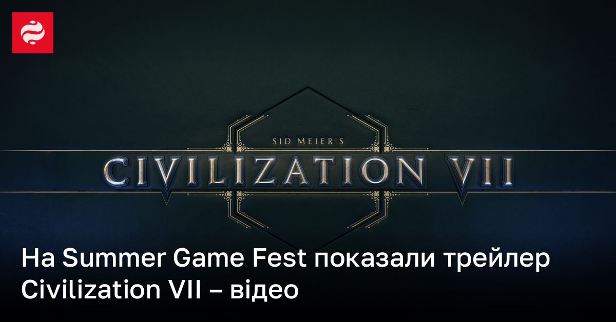 Civilization Vii Summer Game Fest