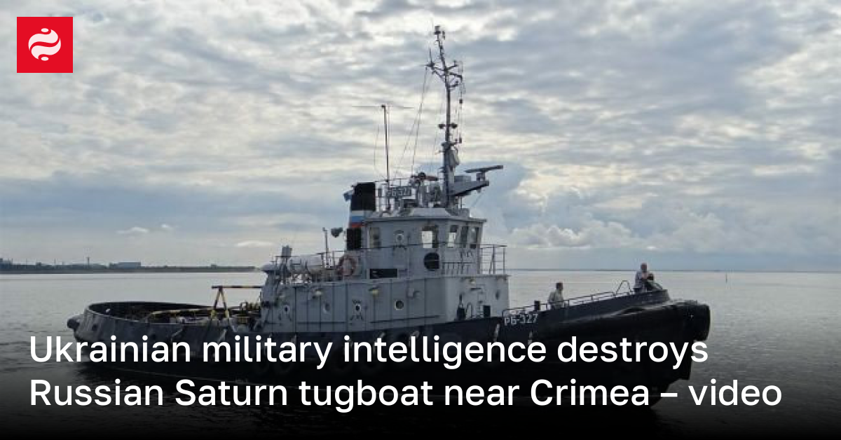 Video of the destruction of the Russian Saturn tugboat in Crimea on ...